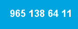 965 138 64 11
